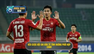Kèo cược đội ghi bàn từ tình huống phối hợp cánh