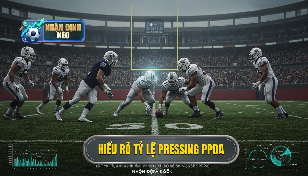 Phần 1_ Hiểu Rõ Tỷ Lệ Pressing – Metric Quan Trọng Nhất_ PPDA